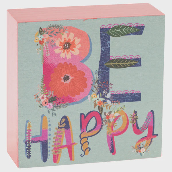 Wood Block Sign-Be Happy