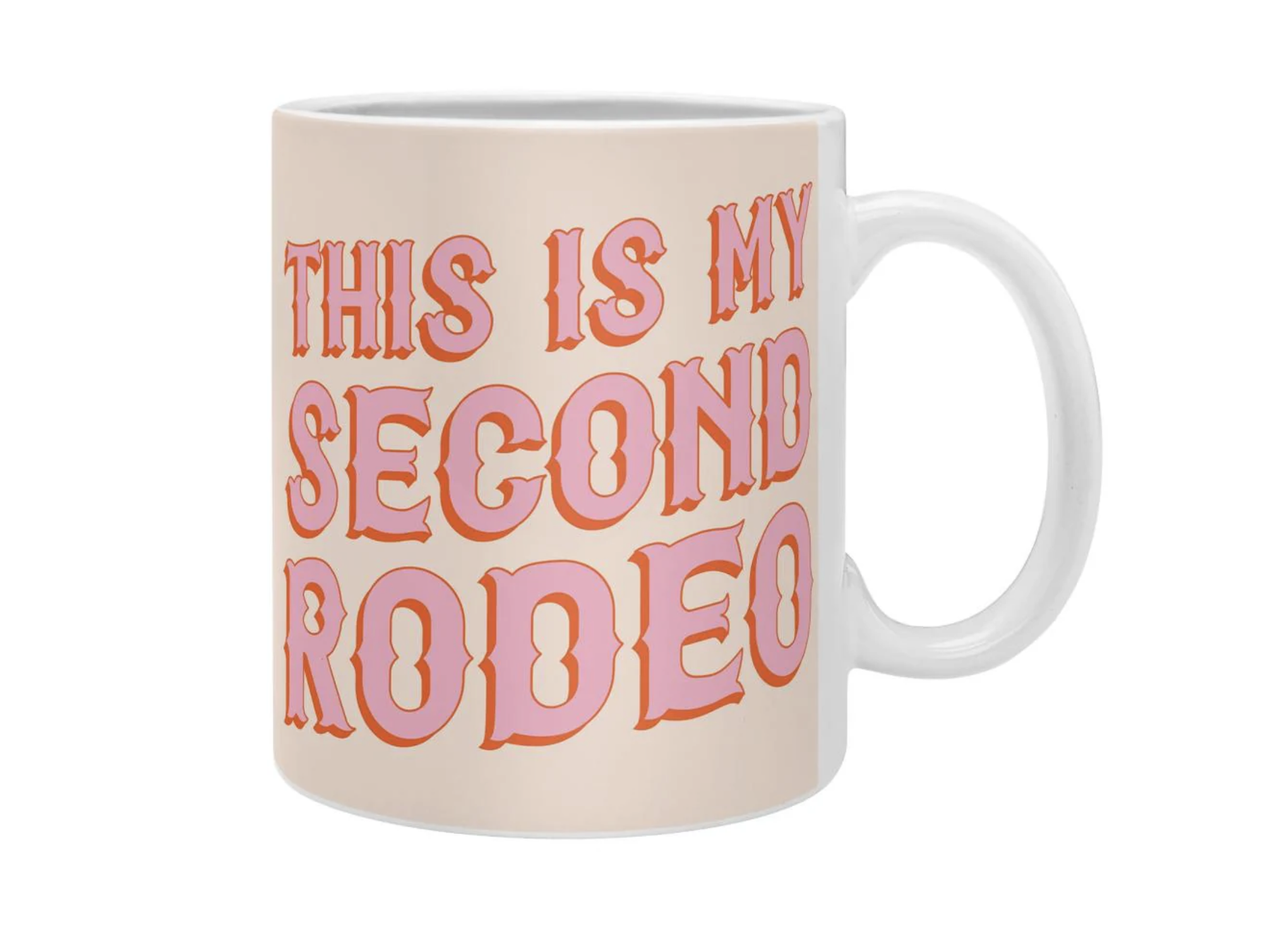 This Is My Second Rodeo Coffee Mug