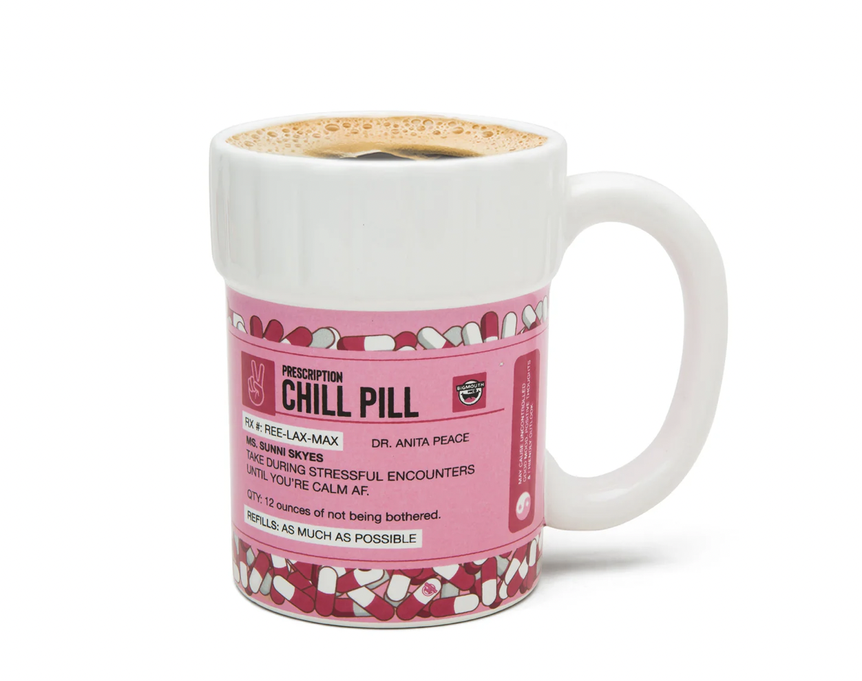 BigMouth the chill pill Coffee Mug