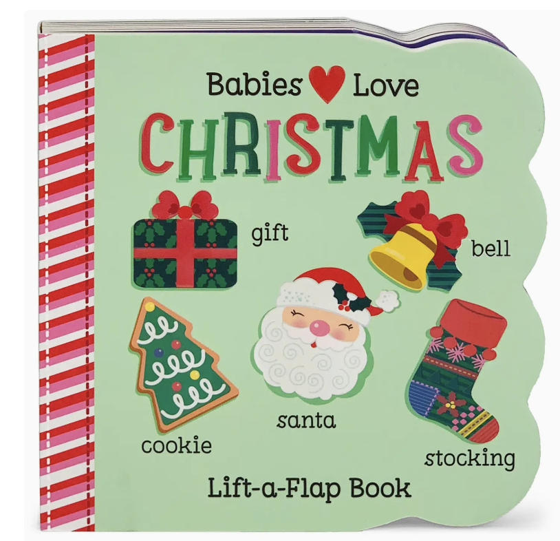 Babies Love Christmas Lift A Flap Book
