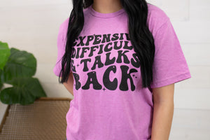 Expensive Difficult and Talks Back Graphic Tee