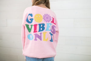 Good Vibes Only Sweatshirt-Pink