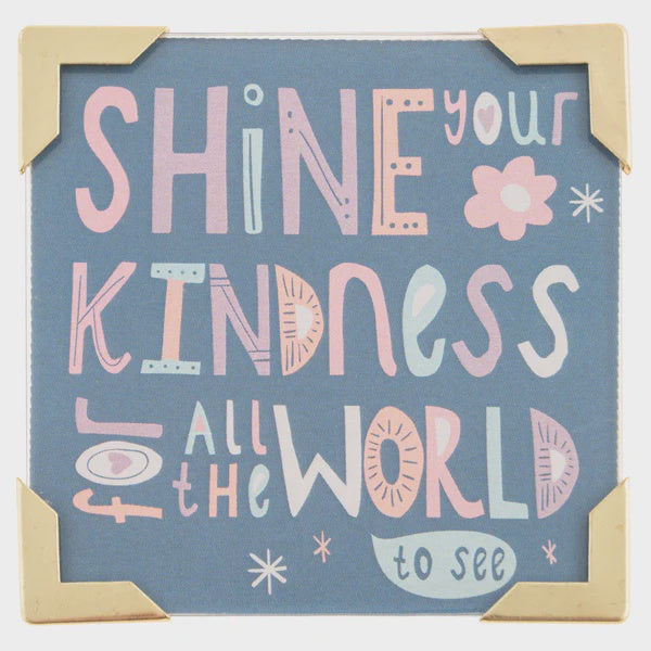 "Shine Your Kindness" Framed Magnet