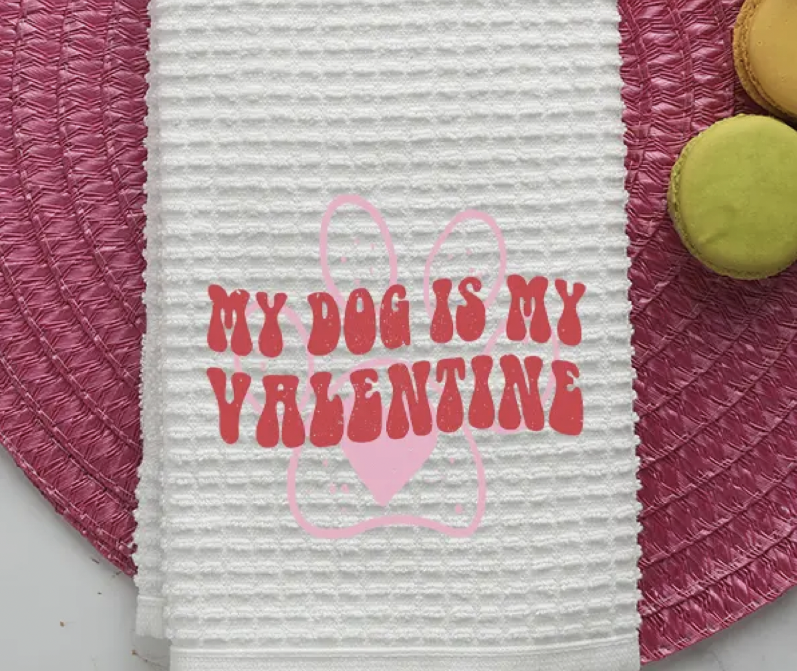 My Dog is My Valentine Tea Towel