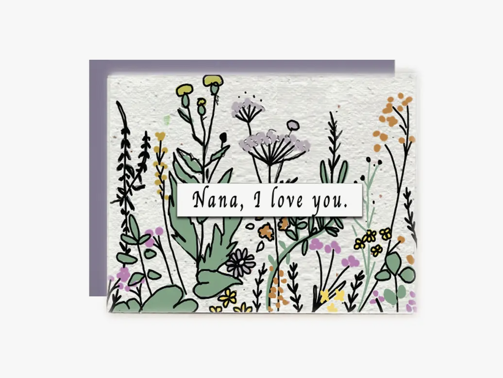 Wildflower Seed Paper Card- Green Nana, I Love You