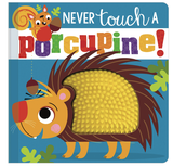 Never Touch a Porcupine
